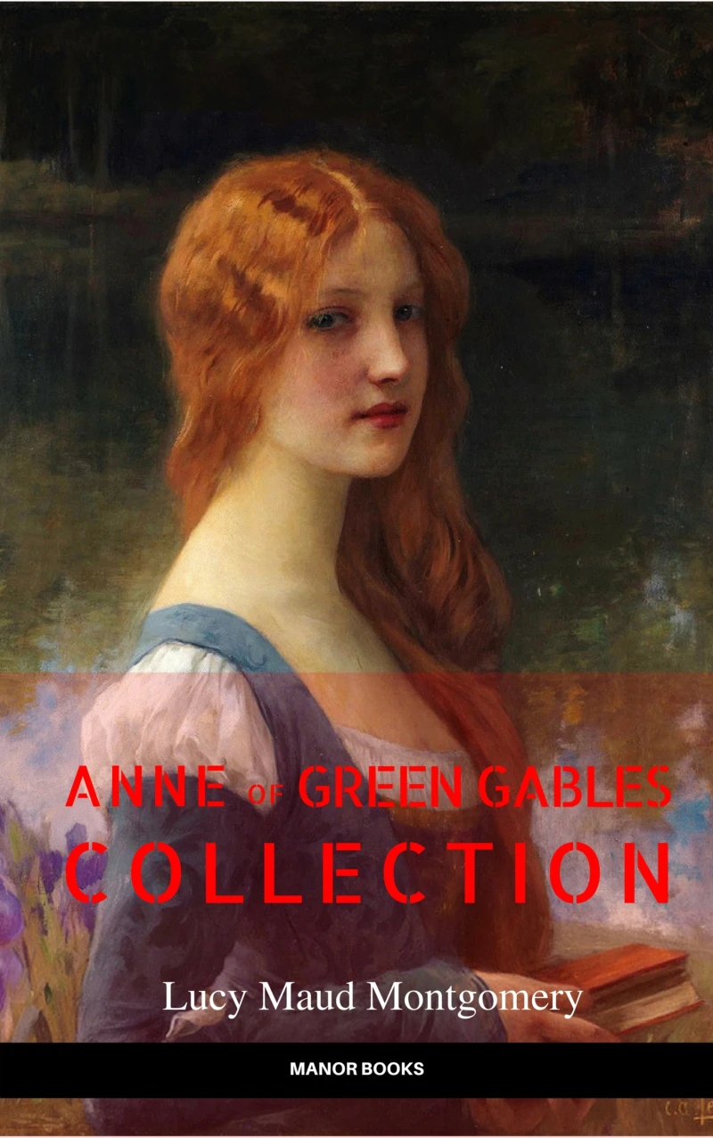 Portada: Anne of Green Gables Collection: Anne of Green Gables, Anne of the Island, and More Anne Shirley Books (EverGreen Classics) 