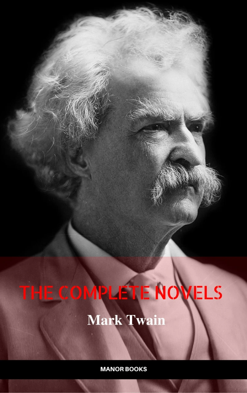Portada: Mark Twain: The Complete Novels (The Greatest Writers of All Time)