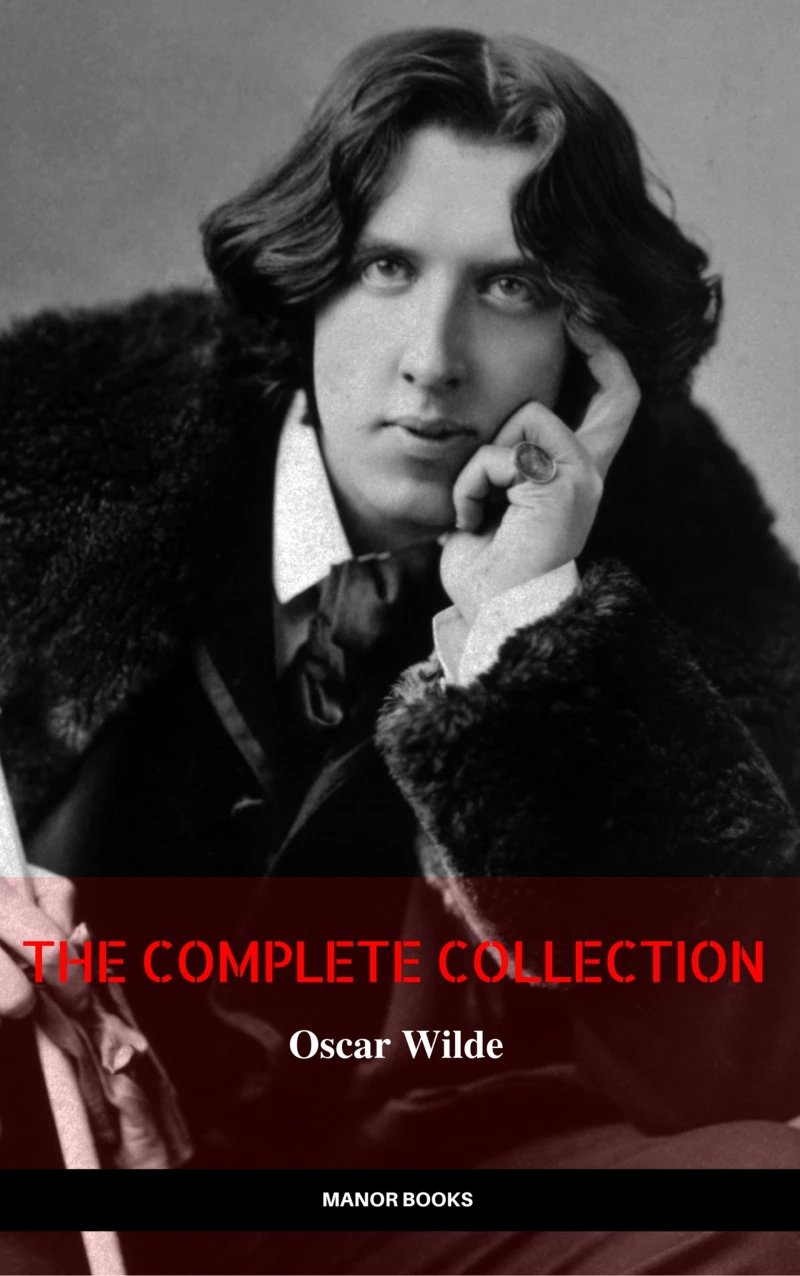 Portada: Oscar Wilde: The Complete Collection (The Greatest Writers of All Time)