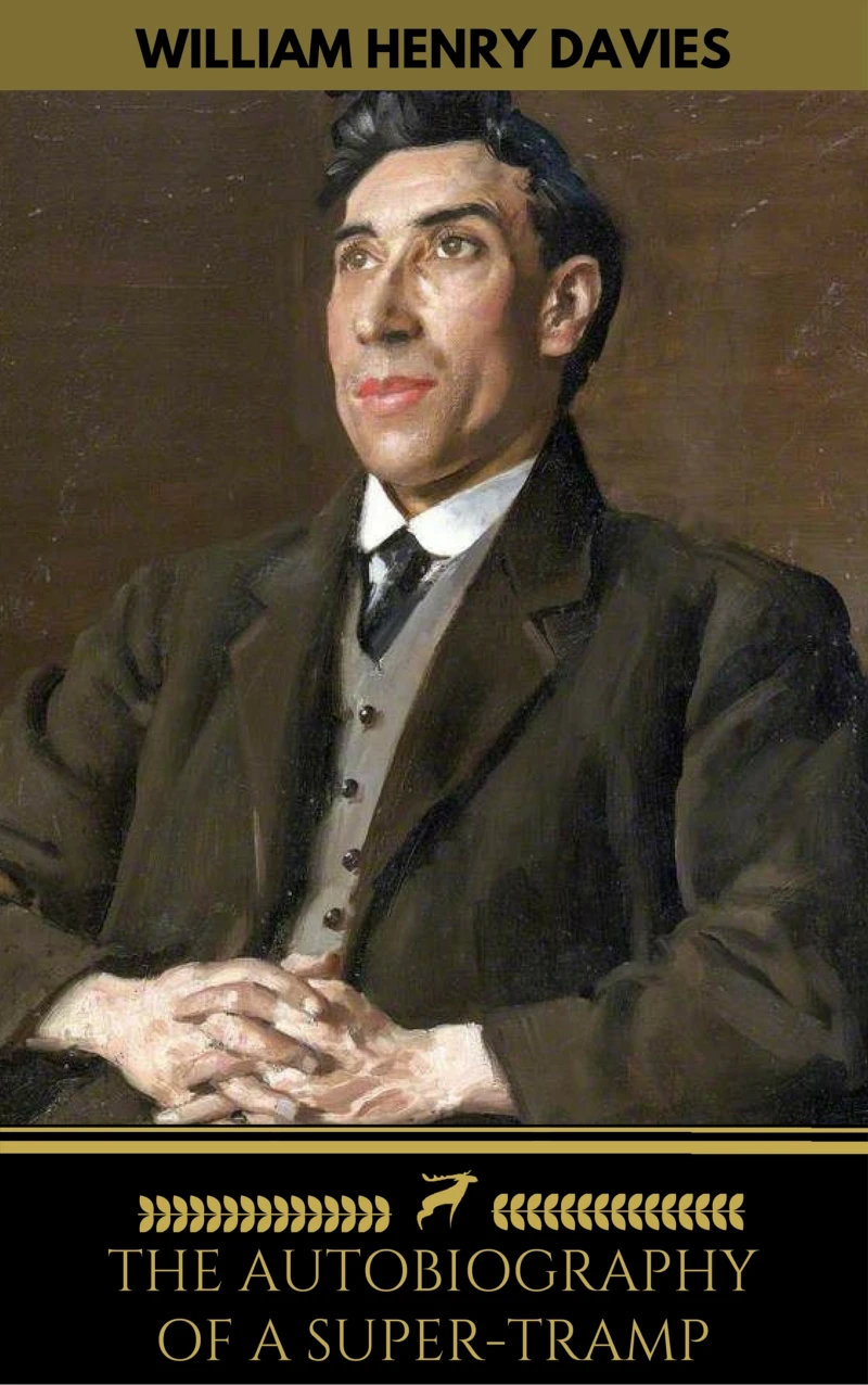 Portada: The Autobiography of a Super-Tramp (The life of William Henry Davies)
