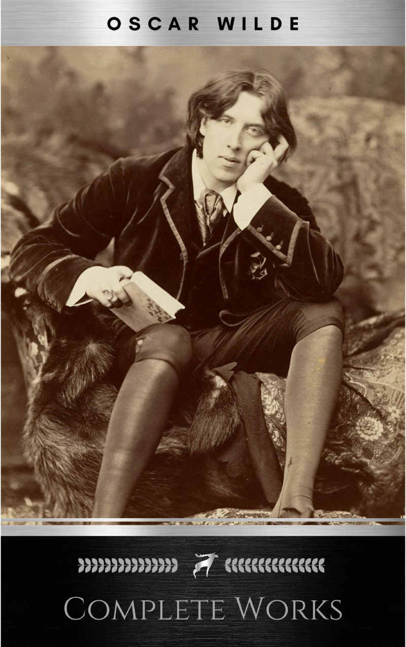 Portada: Complete Works of Oscar Wilde: Stories, Plays, Poems and Essays Complete Works of Oscar Wilde