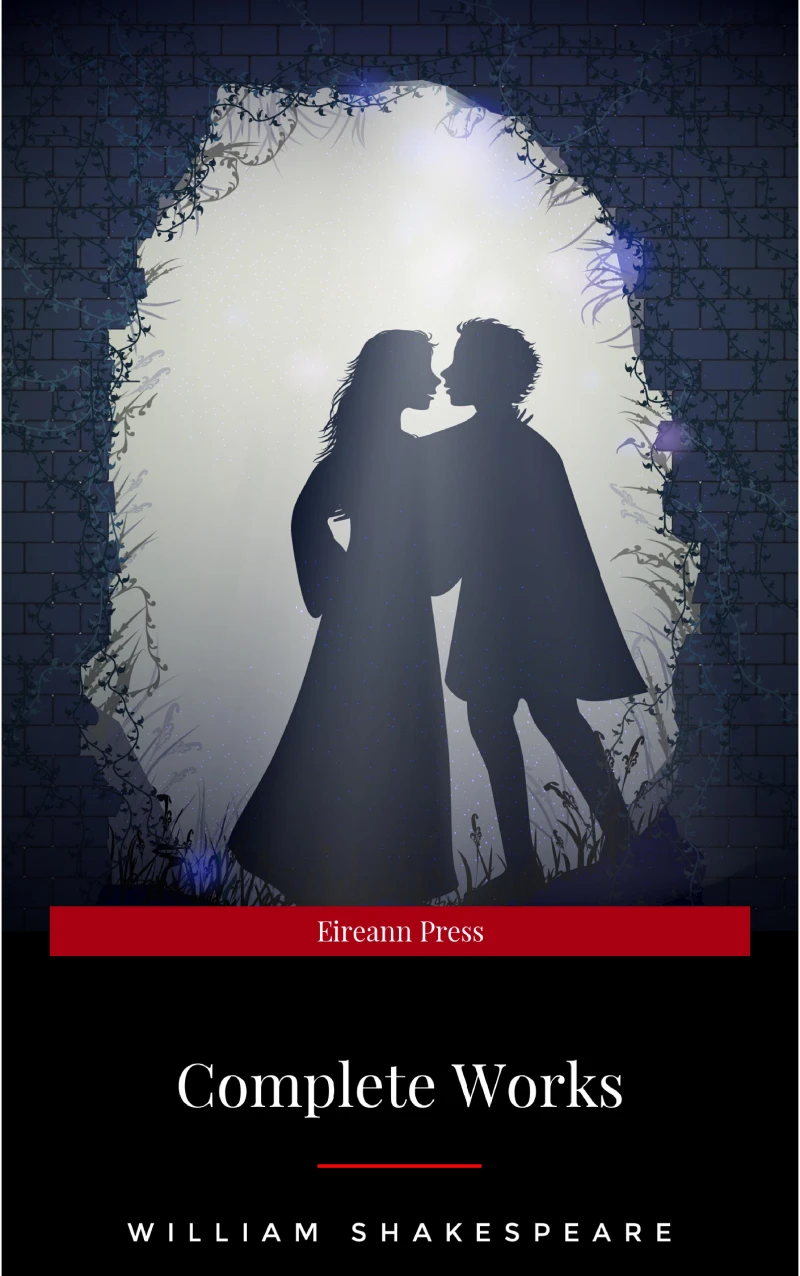 Portada: Complete Works Of William Shakespeare (37 Plays + 160 Sonnets + 5 Poetry Books + 150 Illustrations)