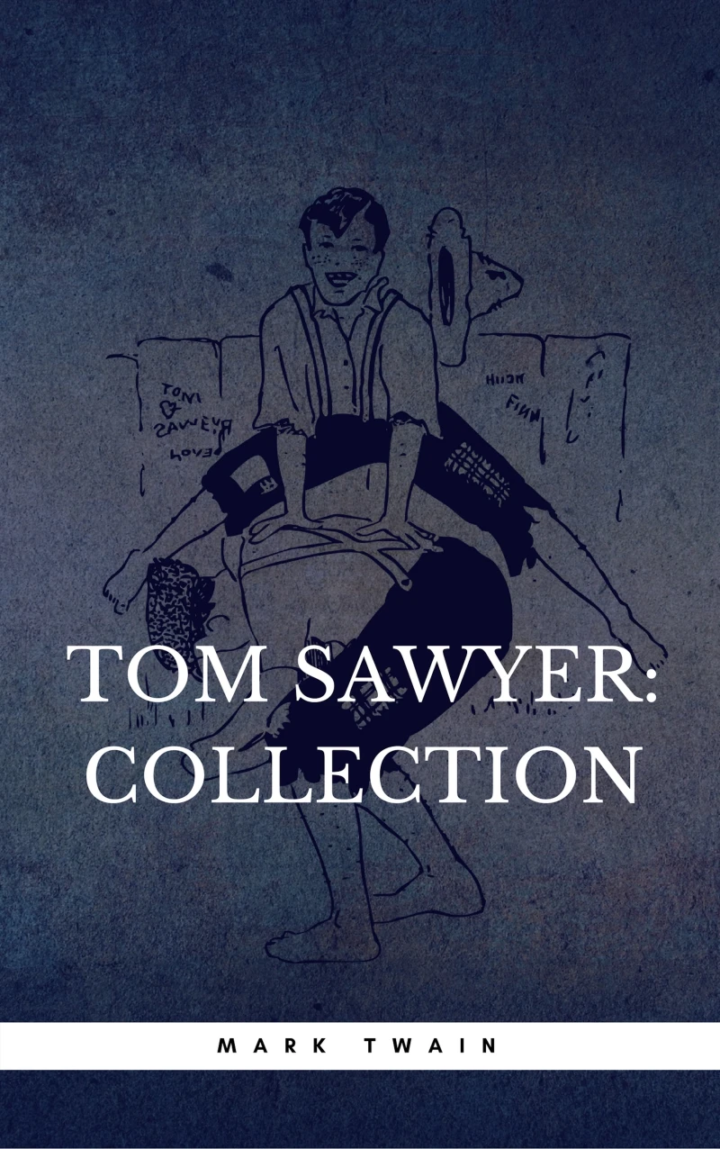 Portada: The Complete Tom Sawyer (all four books in one volume)