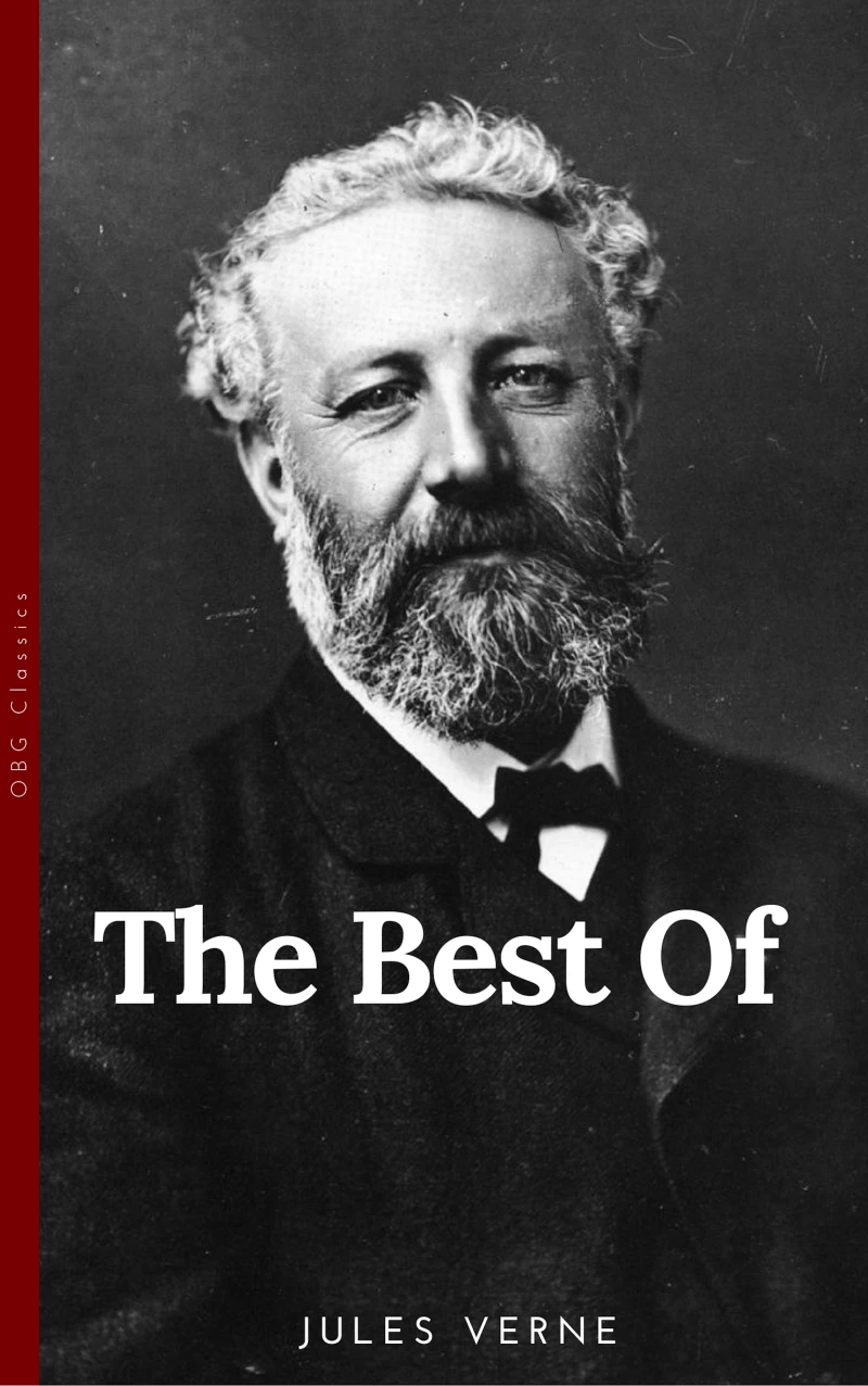 Portada: The Best of Jules Verne, The Father of Science Fiction: Twenty Thousand Leagues Under the Sea, Around the World in Eighty Days, Journey to the Center of the Earth, and The Mysterious Island