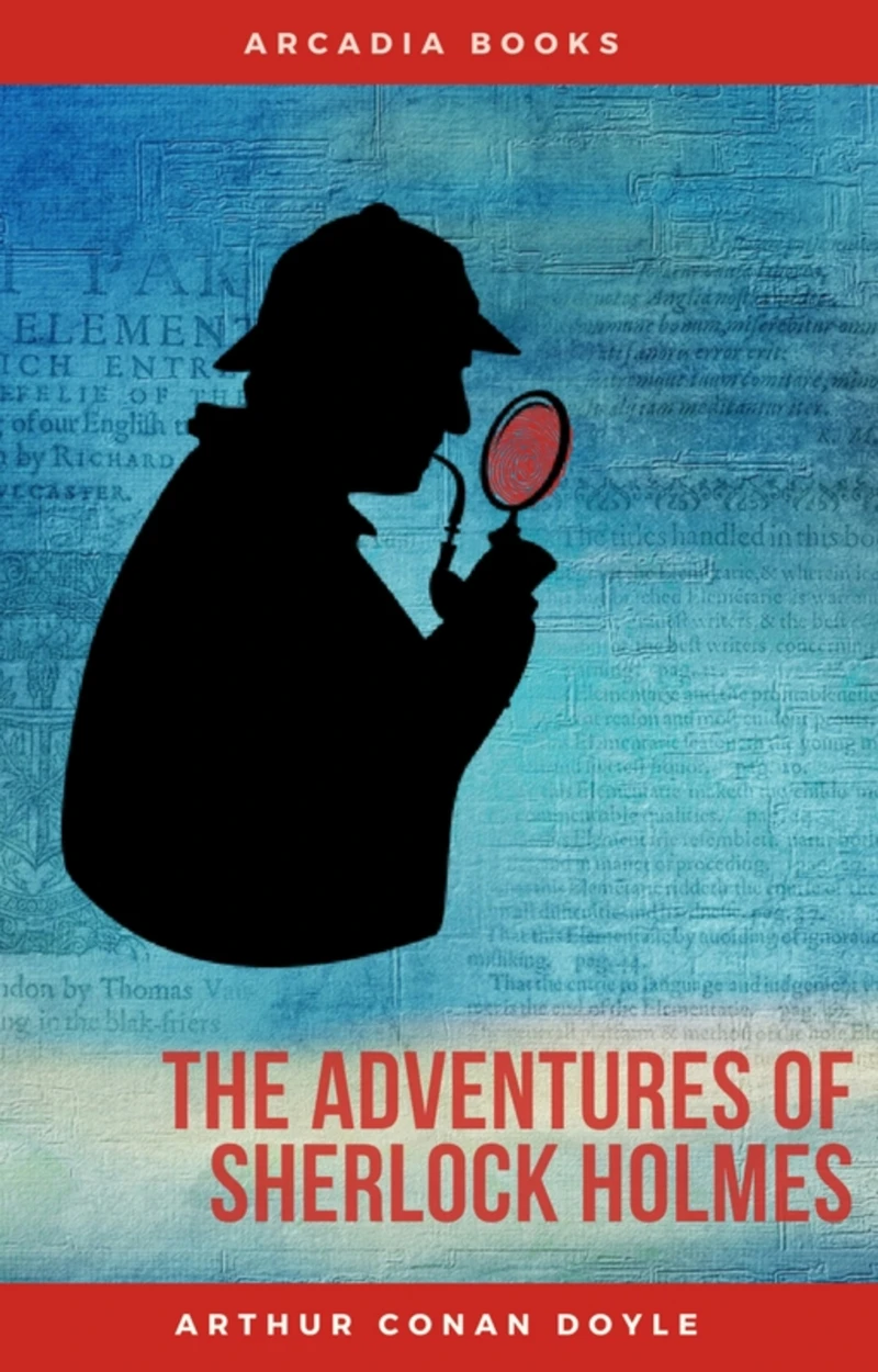 Portada: Arthur Conan Doyle: The Adventures of Sherlock Holmes (The Sherlock Holmes novels and stories #3)