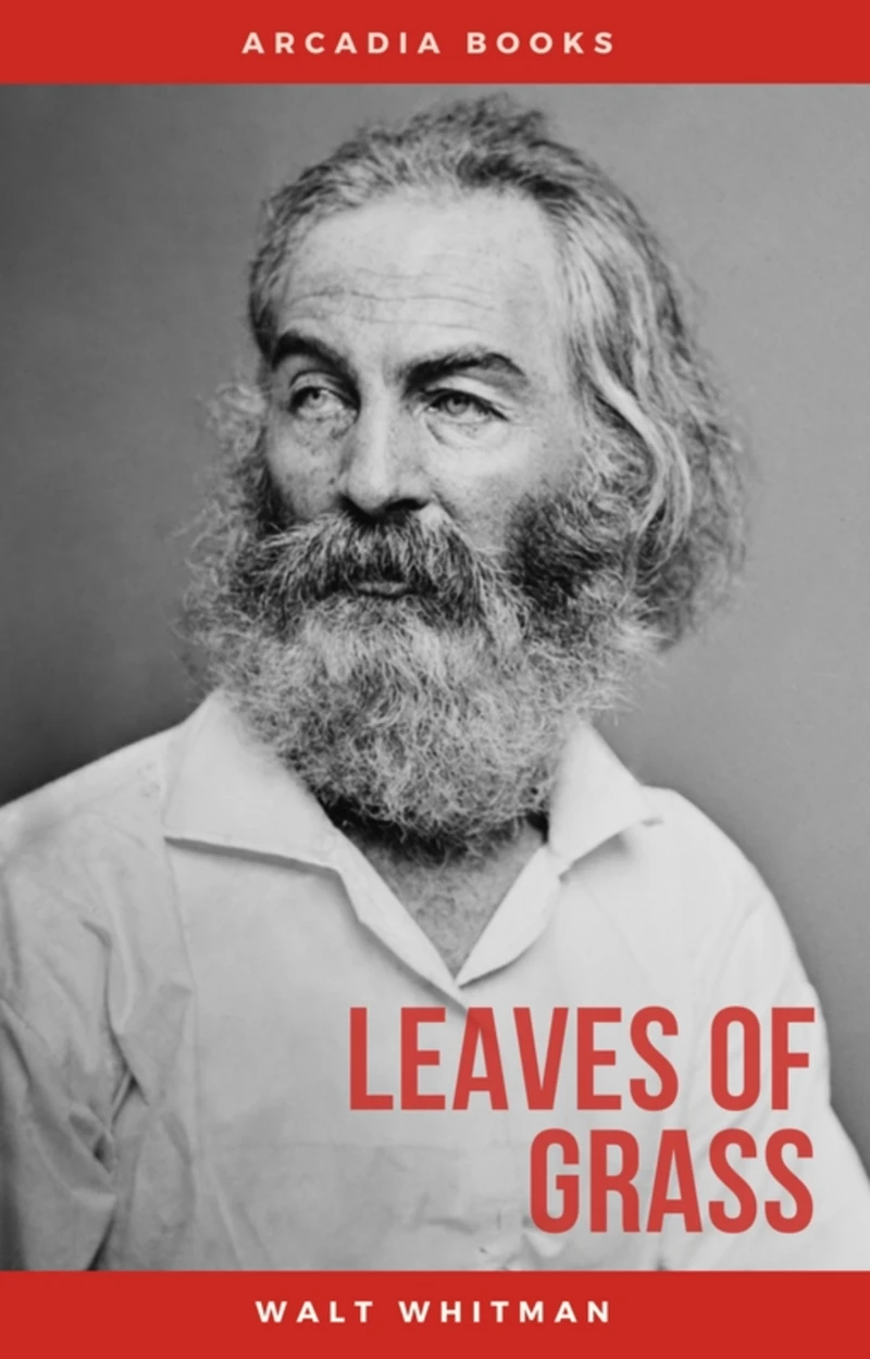 Portada: The Complete Walt Whitman: Drum-Taps, Leaves of Grass, Patriotic Poems, Complete Prose Works, The Wound Dresser, Letters