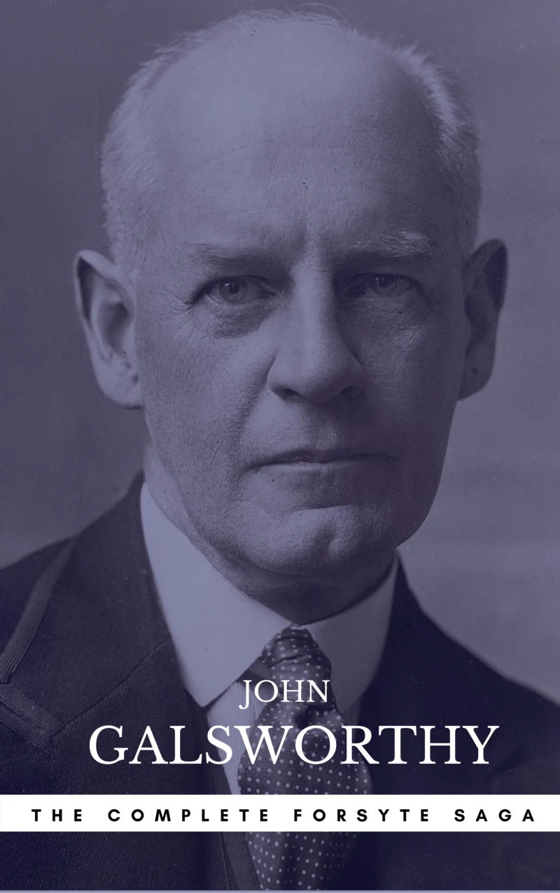 Portada: The Forsyte Saga Complete Novels (The Forsyte Saga - A Modern Comedy - End of the Chapter)