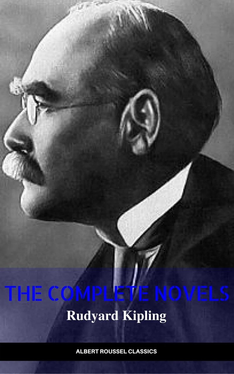 Portada: Rudyard Kipling: The Complete Novels and Stories (Manor Books) (The Greatest Writers of All Time)
