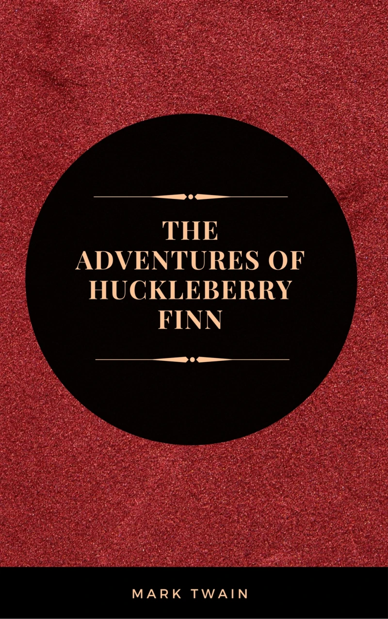 Portada: The Adventures of Huckleberry Finn: By Mark Twain :
