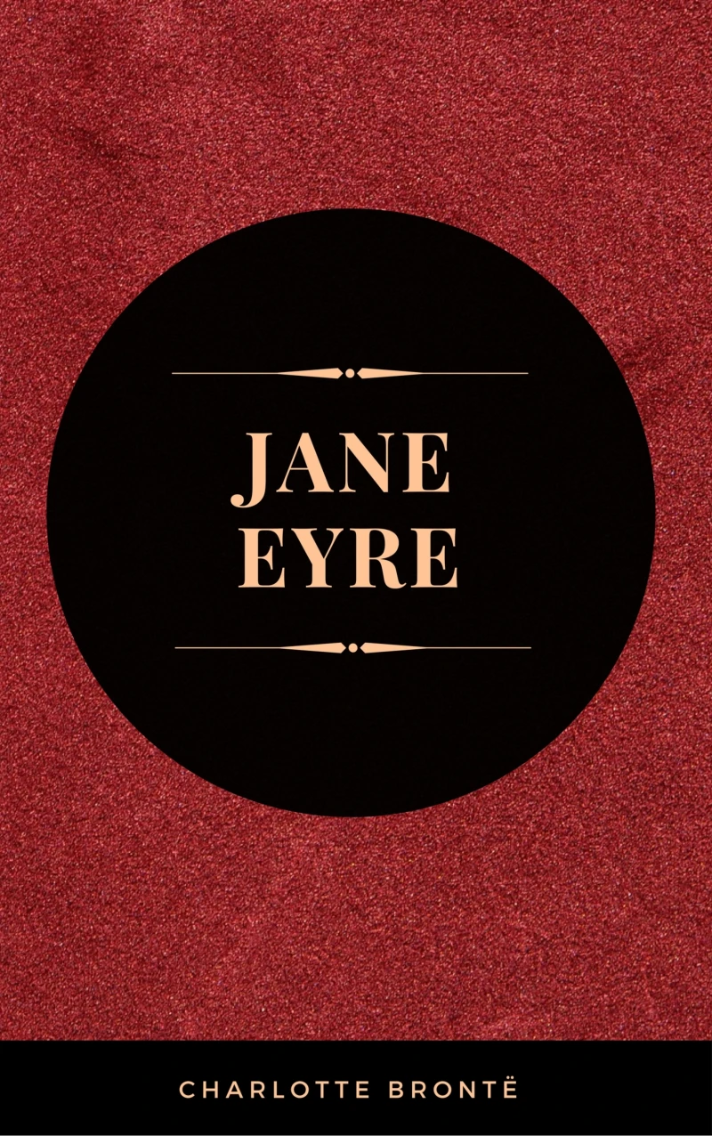 Portada: Jane Eyre: By Charlotte Brontë - Illustrated