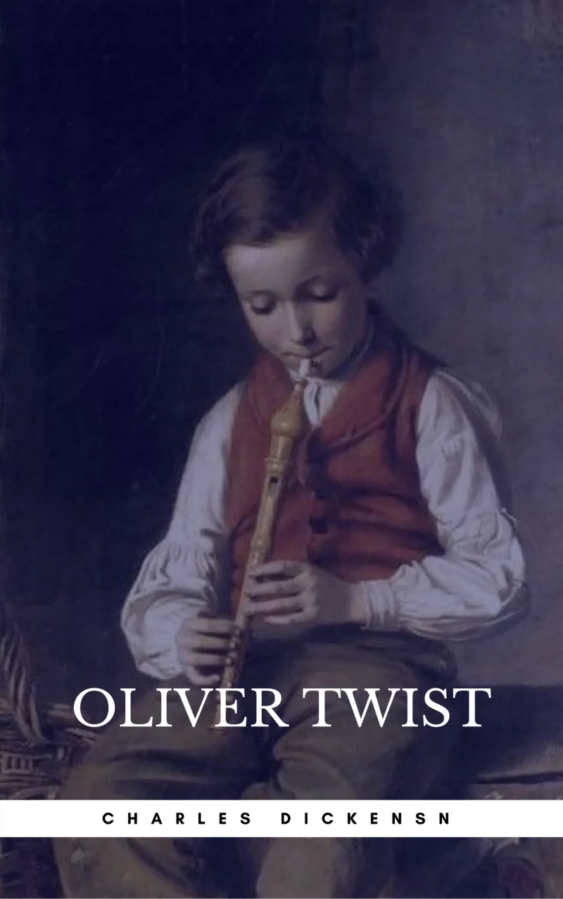 Portada: OLIVER TWIST (Illustrated Edition): Including "The Life of Charles Dickens" & Criticism of the Work