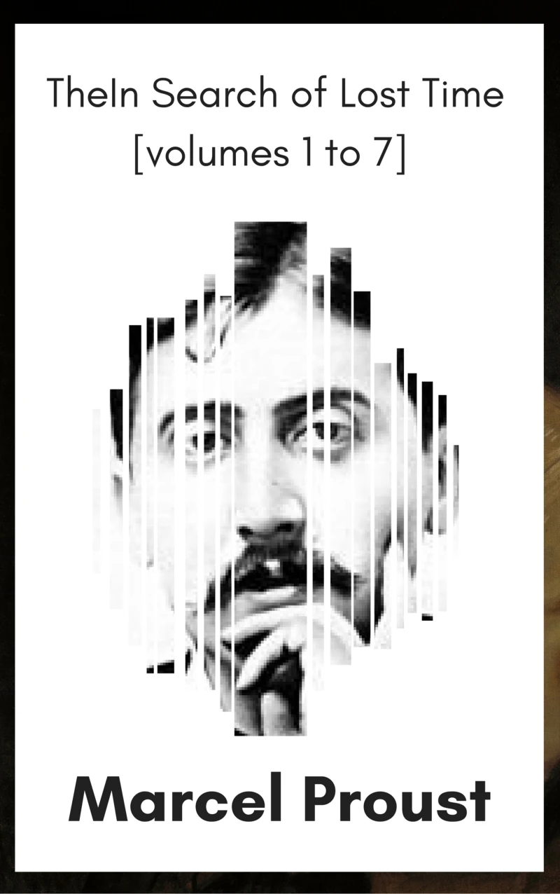 Portada: In Search of Lost Time [volumes 1 to 7] (XVII Classics) (The Greatest Writers of All Time)