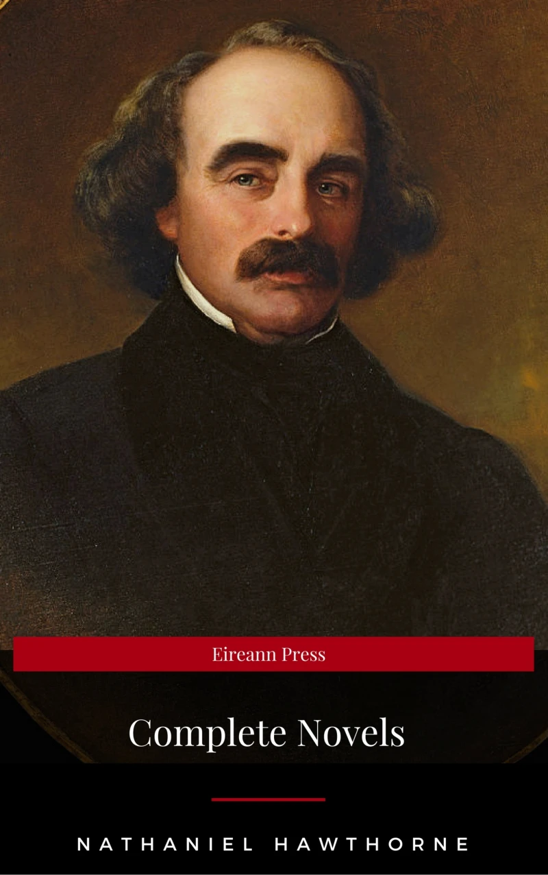 Portada: Nathaniel Hawthorne: The Complete Novels (Manor Books) (The Greatest Writers of All Time)