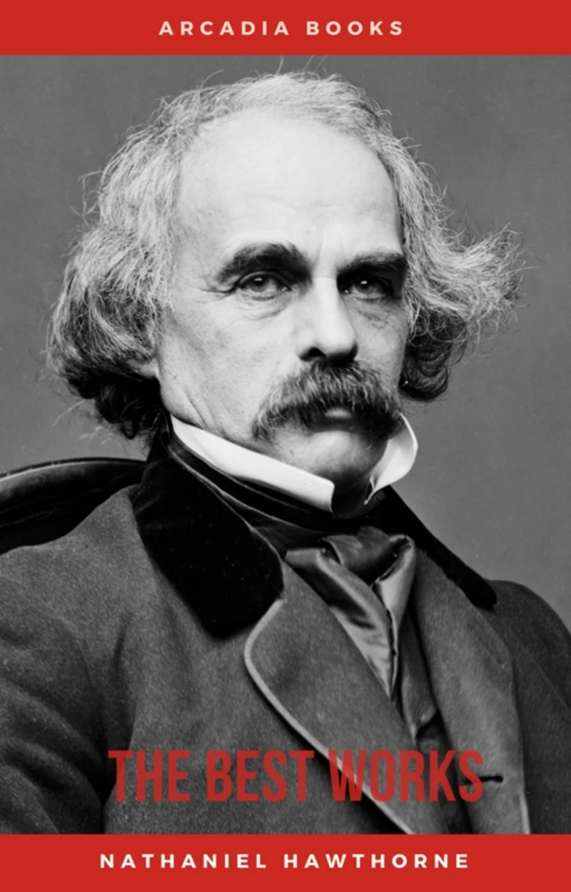 Portada: Nathaniel Hawthorne: The Best Works