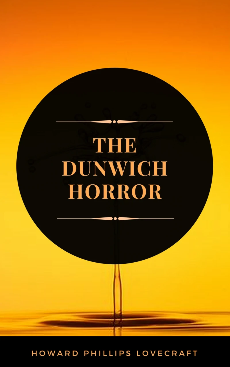 Portada: The Dunwich Horror (ArcadianPress Edition)