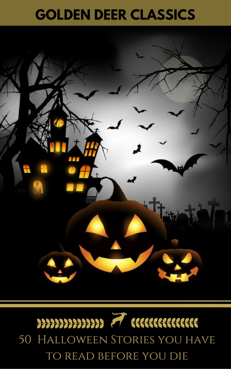 Portada: 50 Halloween Stories you have to read before you die (Golden Deer Classics)