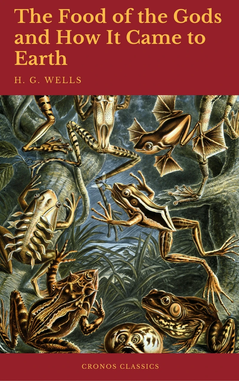Portada: The Food of the Gods and How It Came to Earth (Cronos Classics)
