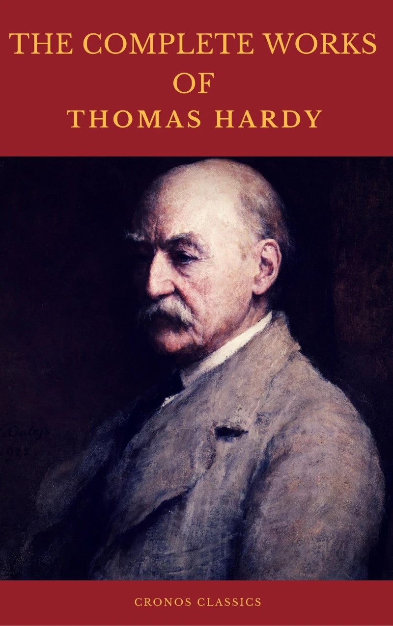 Portada: The Complete Works of Thomas Hardy (Illustrated) (Cronos Classics)