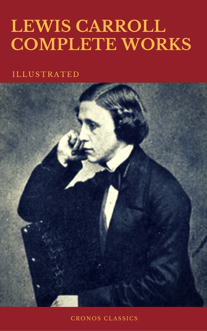 Portada: The Complete Works of Lewis Carroll (Best Navigation, Active TOC) (Cronos Classics)