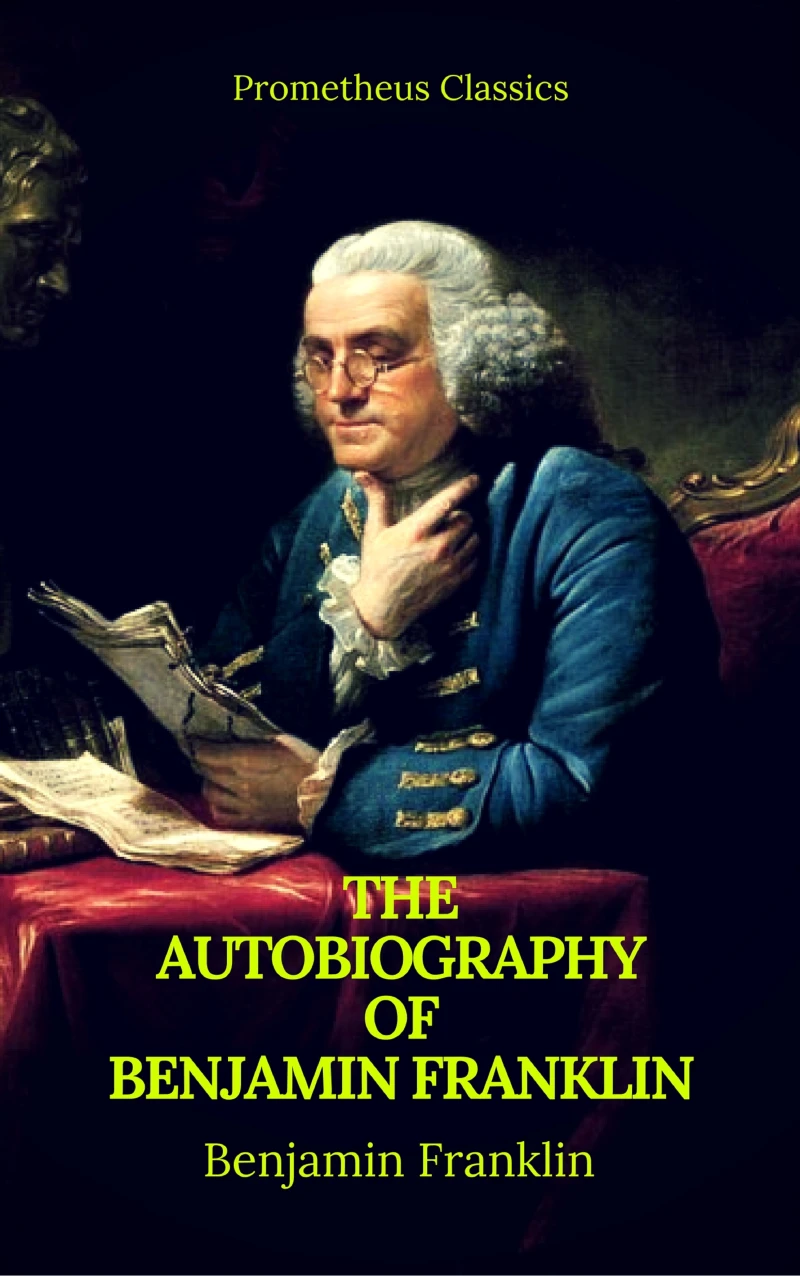 Portada: The Autobiography of Benjamin Franklin (Prometheus Classics)