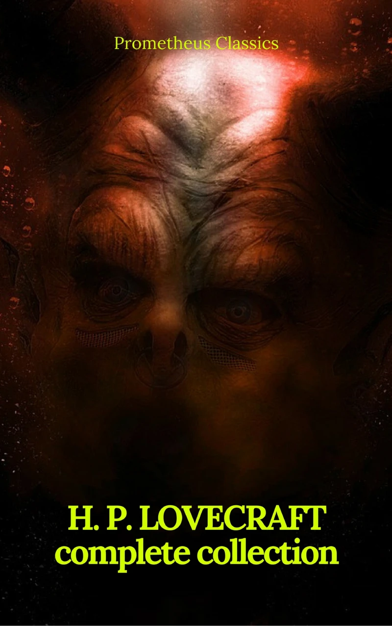 Portada: H. P. Lovecraft: The Complete Collection (Prometheus Classics)