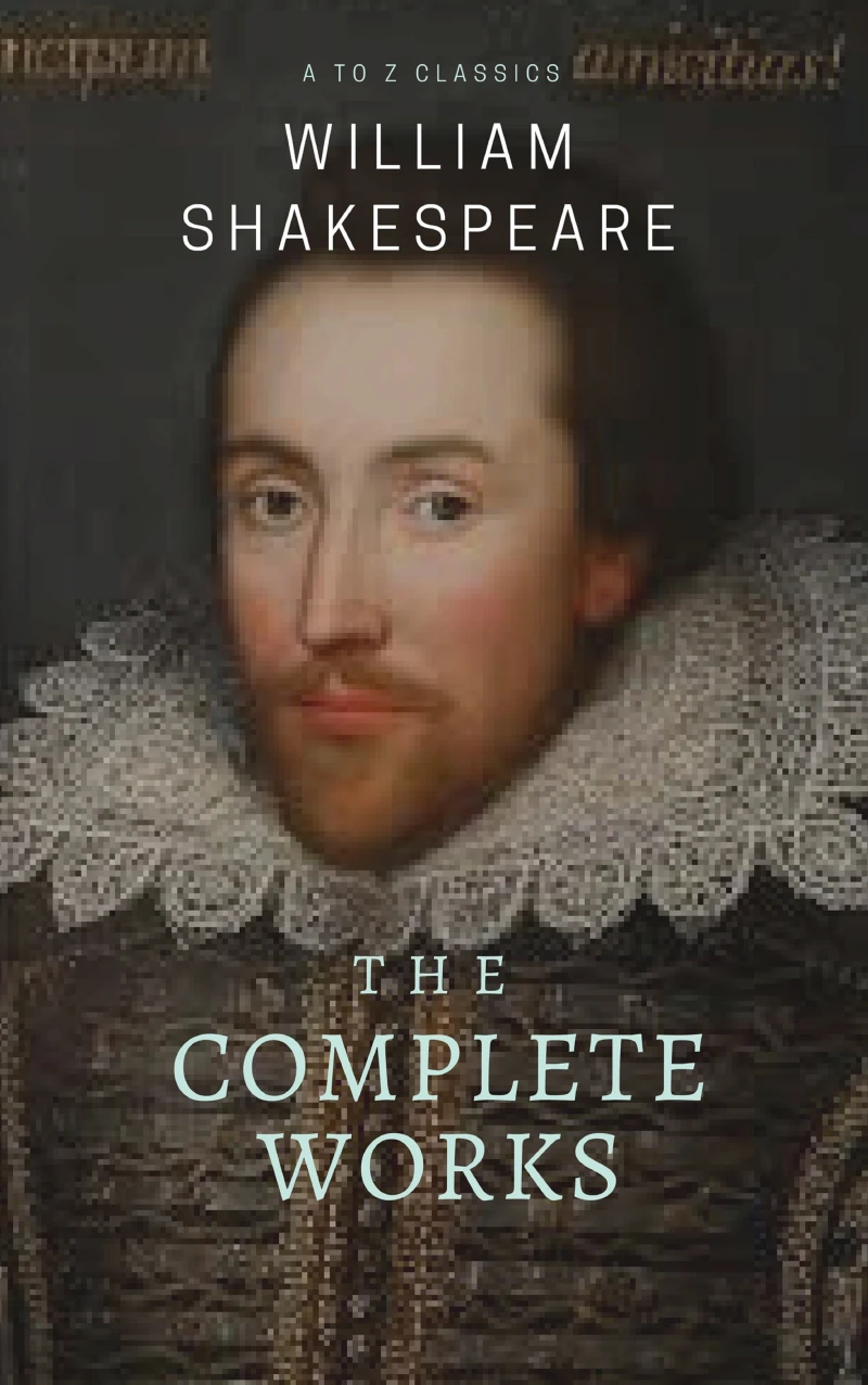 Portada: The Complete works of William Shakespeare ( included 150 pictures & Active TOC) (AtoZ Classics)