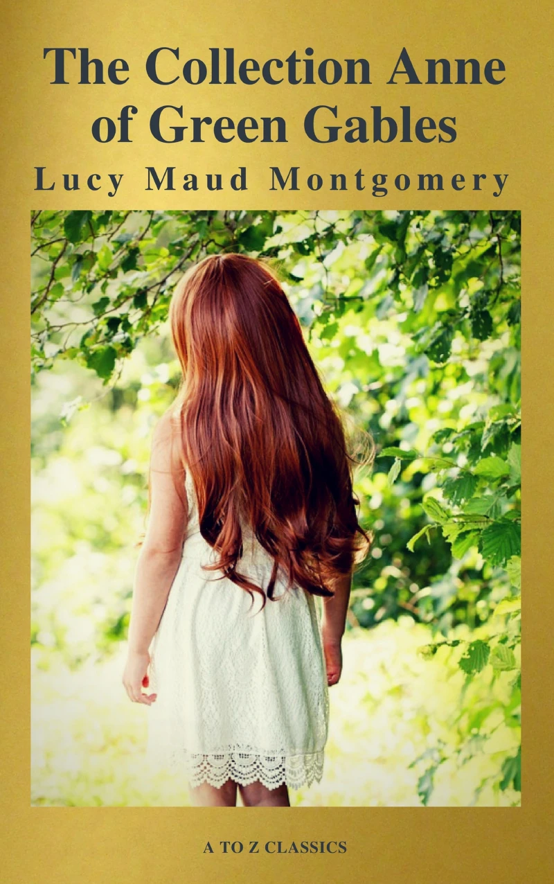 Portada: The Collection Anne of Green Gables (A to Z Classics)