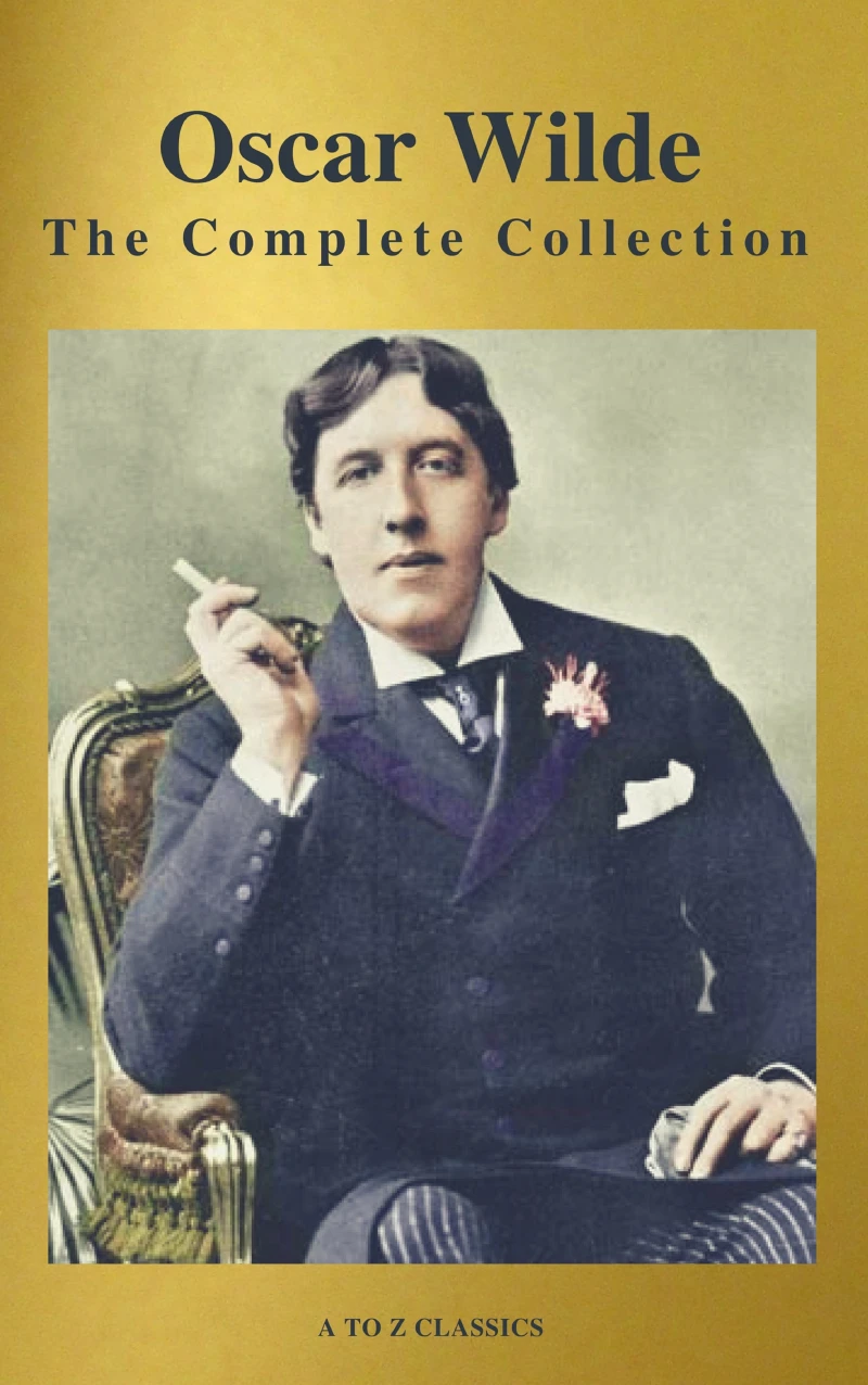 Portada: Oscar Wilde: The Complete Collection (Best Navigation) (A to Z Classics)