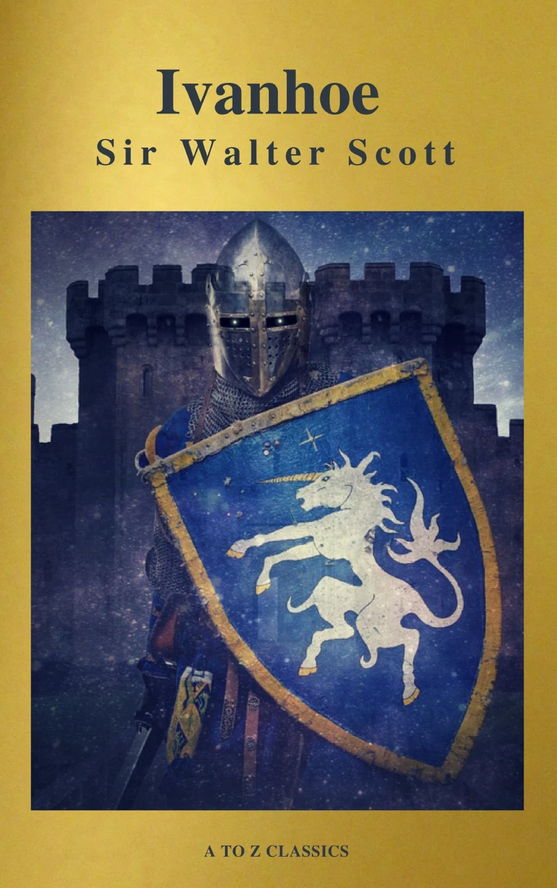 Portada: Ivanhoe ( With Introduction, Best Navigation, Active TOC) (A to Z Classics)
