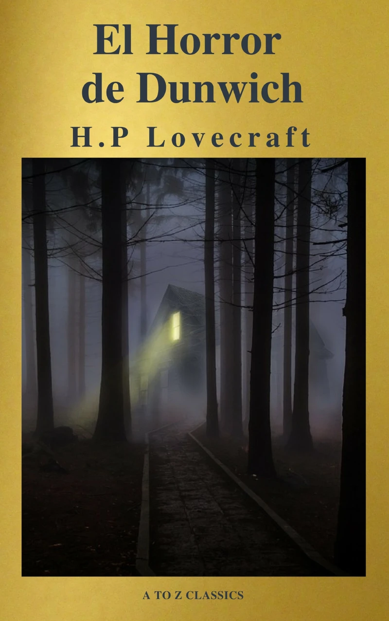 Portada: El Horror de Dunwich ( AtoZ Classics )
