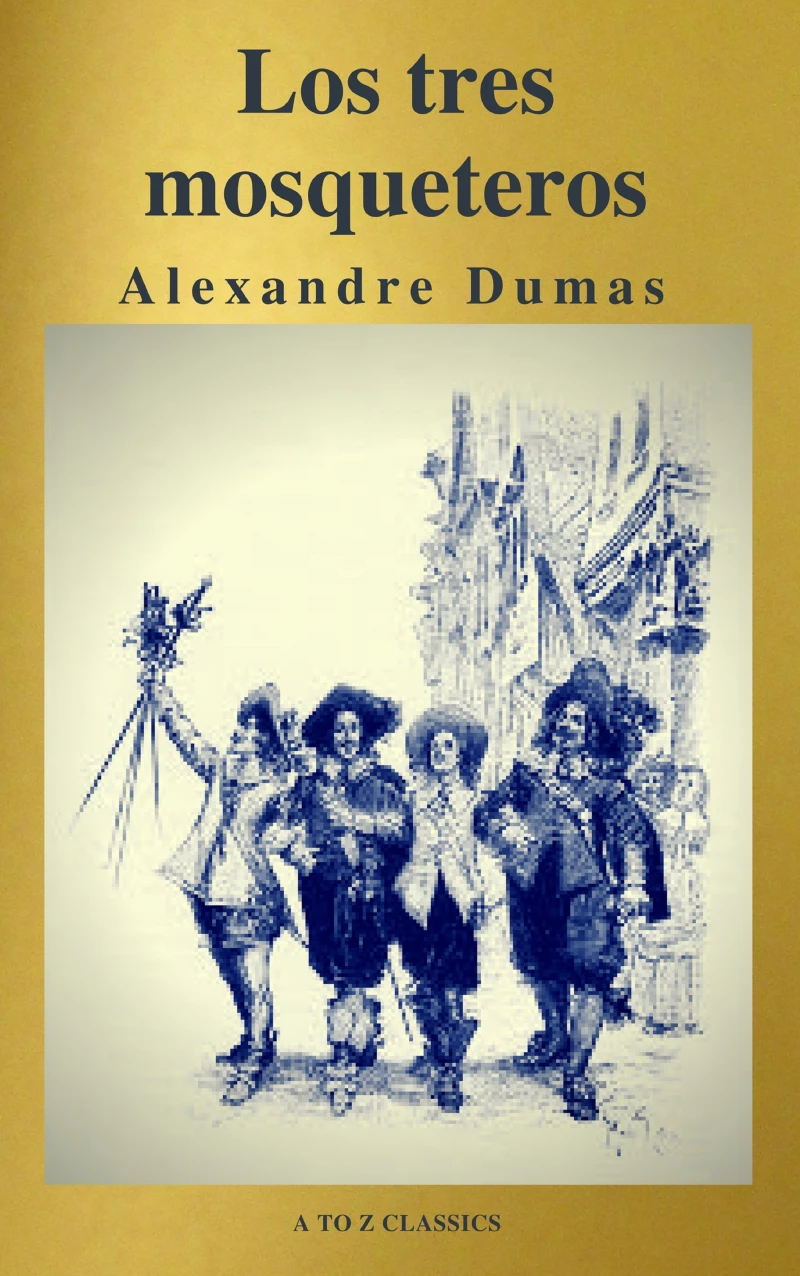 Portada: Los tres mosqueteros ( A to Z Classics )