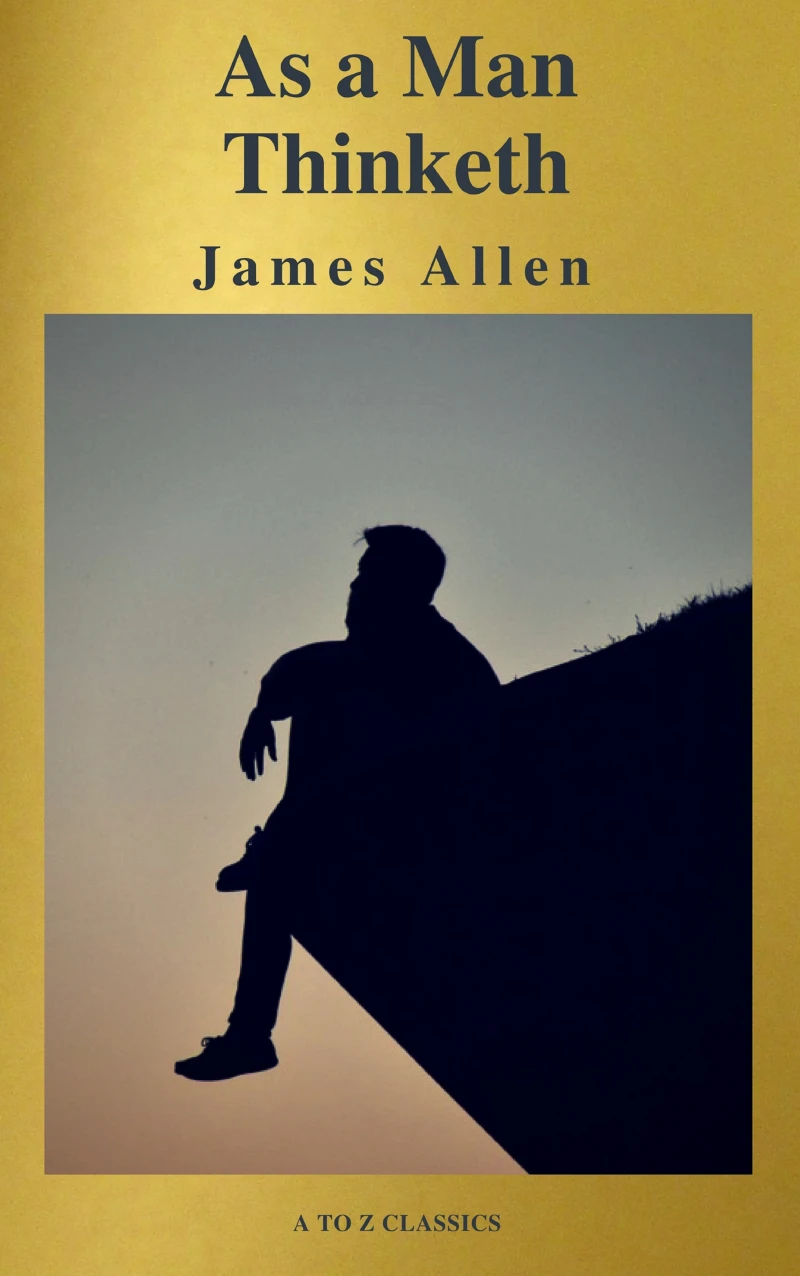 Portada: As a Man Thinketh ( Active TOC, Free Audiobook) (A to Z Classics)