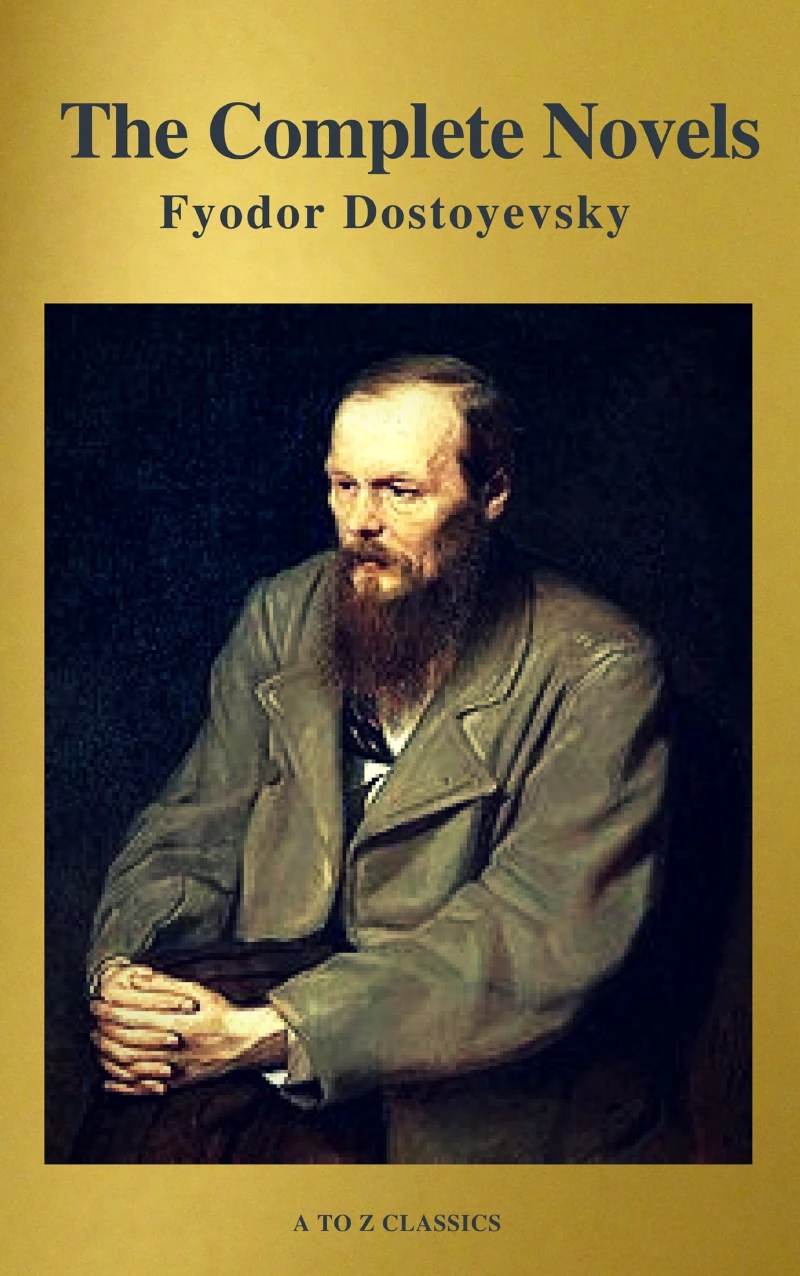 Portada: Fyodor Dostoyevsky: The Complete Novels ( A to Z Classics )