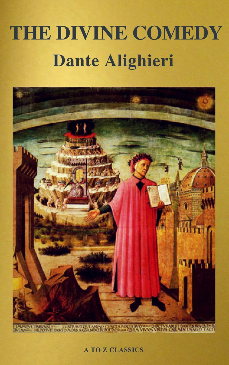 Portada: The Divine Comedy ([TRANSLATED by Henry Wadsworth Longfellow with Active TOC, Free Audiobook) (A to Z Classics)