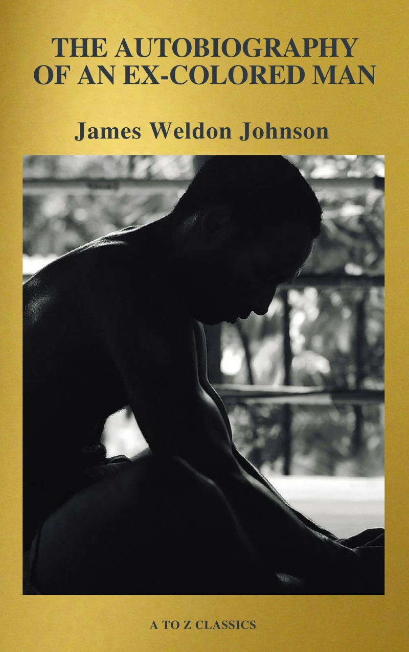 Portada: The Autobiography of an Ex-Colored Man (Active TOC, Free Audiobook) (A to Z Classics)