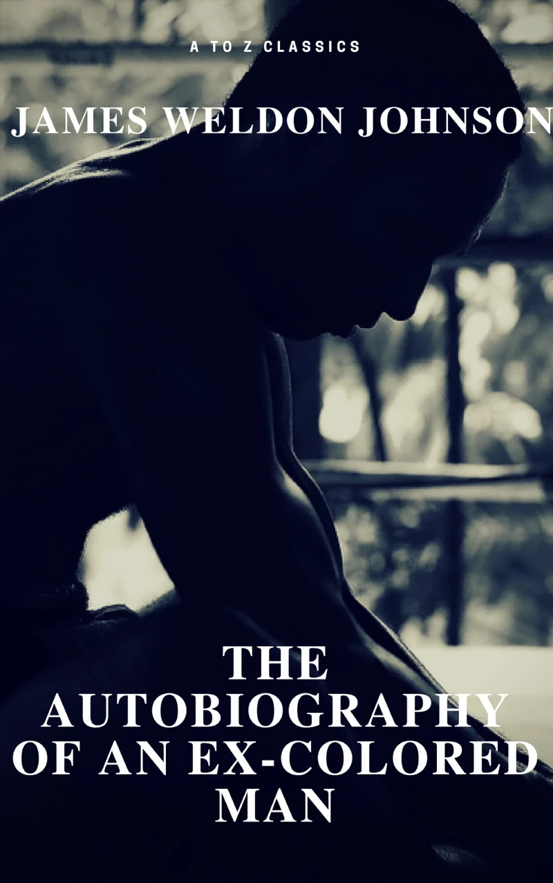 Portada: The Autobiography of an Ex-Colored Man (Free Audiobook) (A to Z Classics)