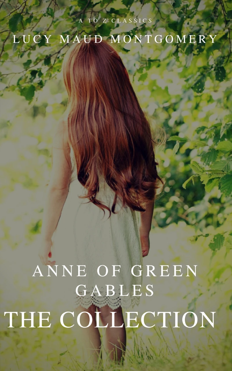 Portada: The Collection Anne of Green Gables (A to Z Classics)