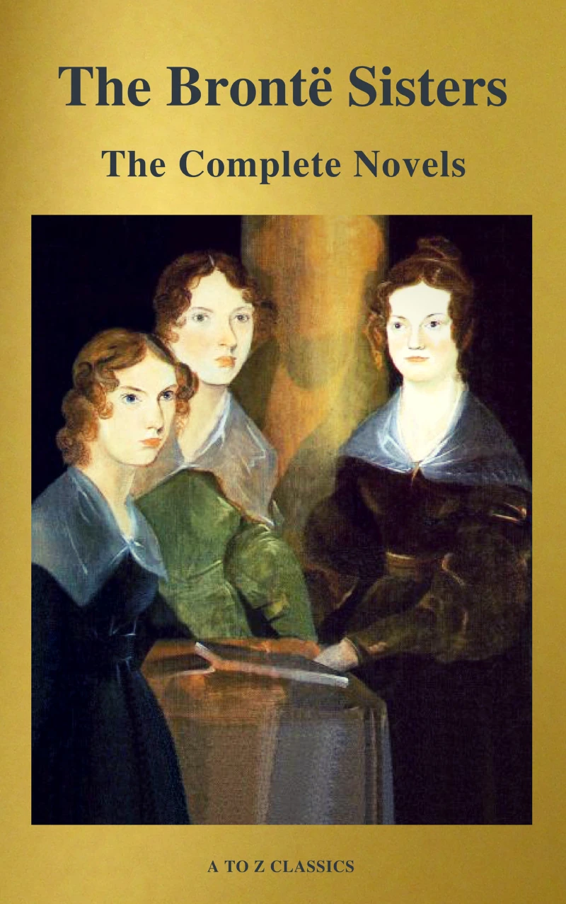 Portada: The Brontë Sisters: The Complete Novels