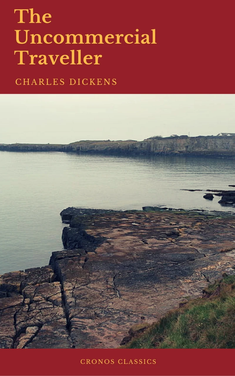 Portada: The Uncommercial Traveller (Cronos Classics)