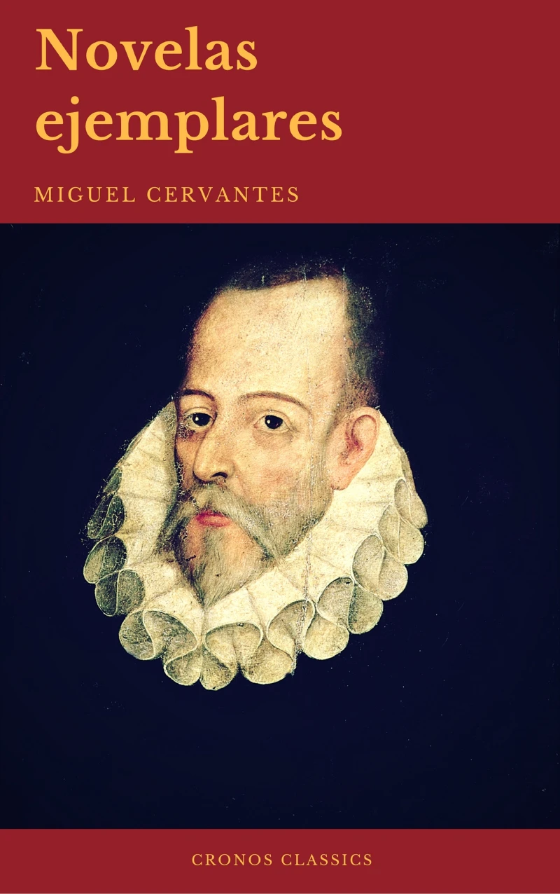 Portada: Novelas Ejemplares: Clásicos de la literatura (Cronos Classics)