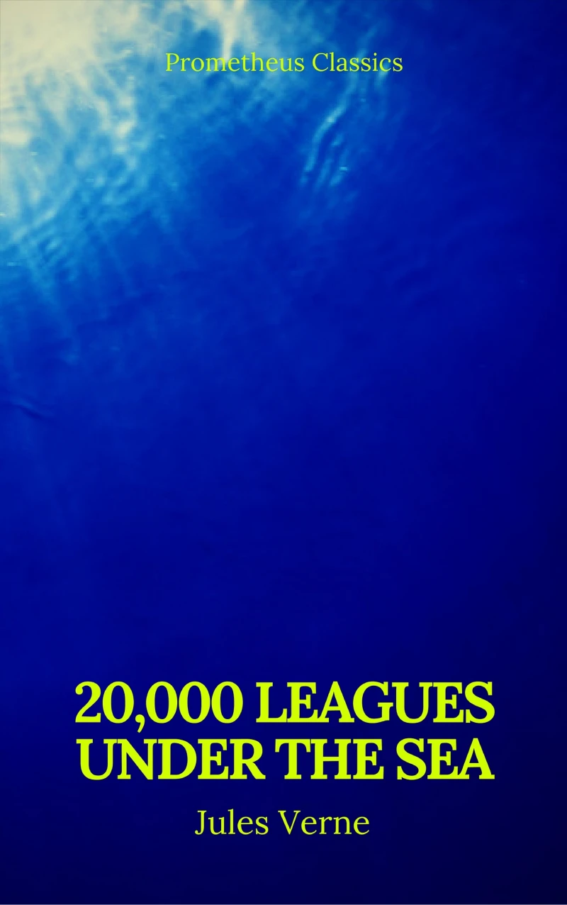 Portada: 20,000 Leagues Under the Sea (Annotated)(Best Navigation, Active TOC) (Prometheus Classics)