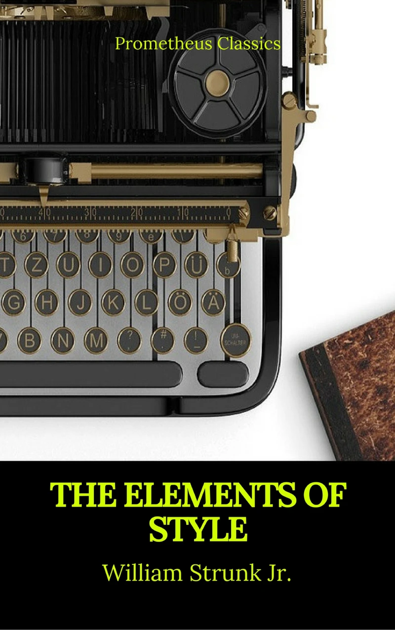 Portada: The Elements of Style (Best Navigation, Active TOC) (Prometheus Classics)