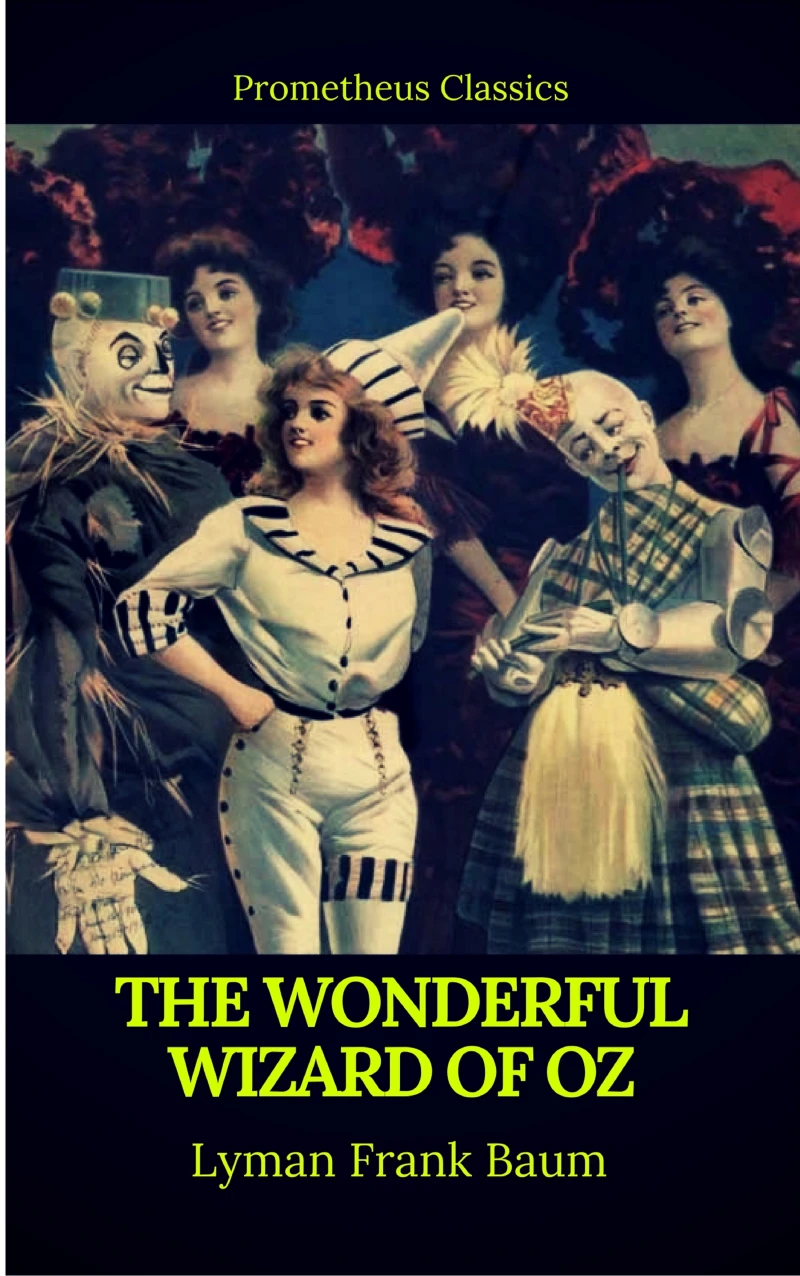 Portada: The Wonderful Wizard of Oz (Best Navigation, Active TOC)(Prometheus Classics)