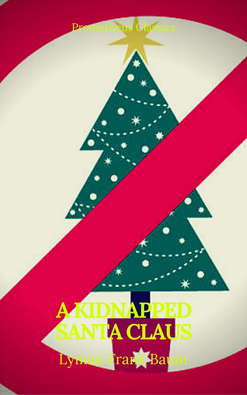 Portada: A Kidnapped Santa Claus (Best Navigation, Active TOC)(Prometheus Classics)
