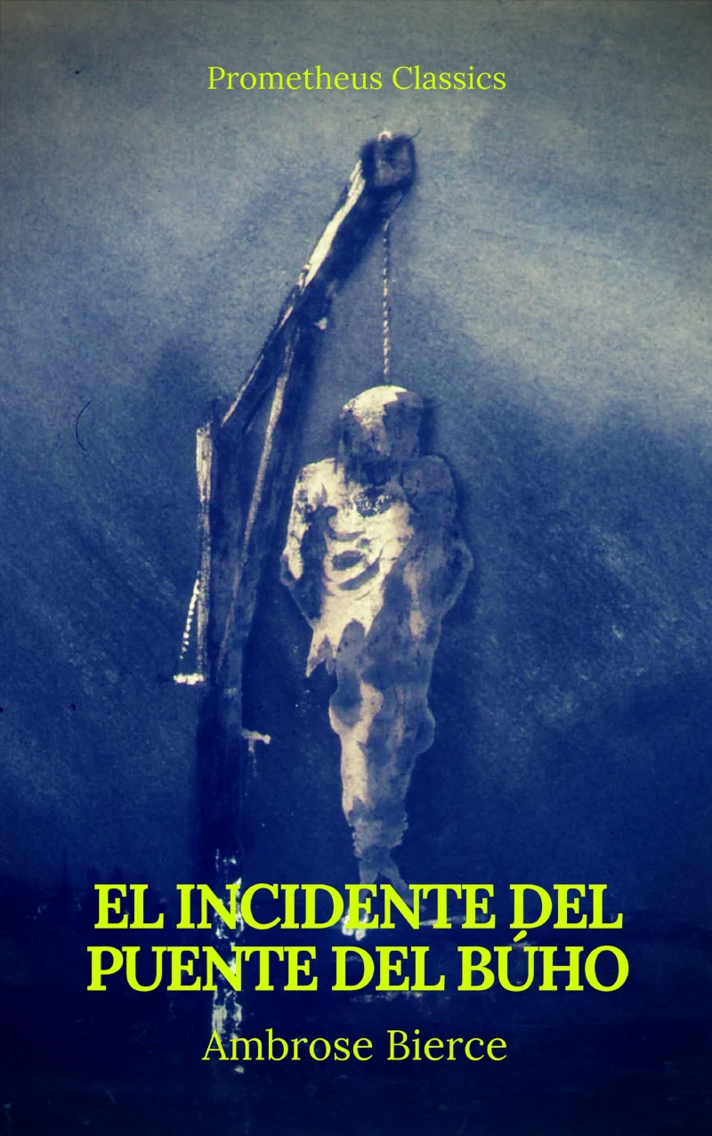 Portada: El incidente del Puente del Búho (Prometheus Classics)