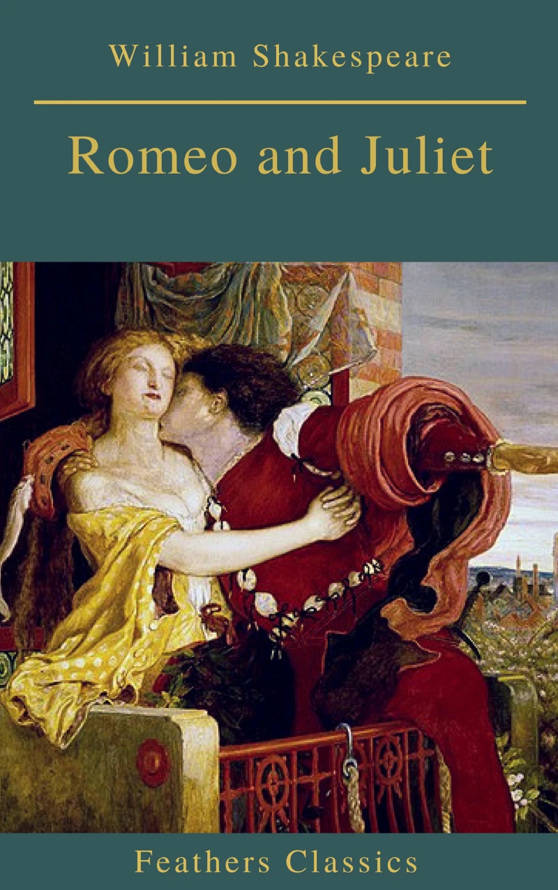 Portada: Romeo and Juliet (Best Navigation, Active TOC)(Feathers Classics)