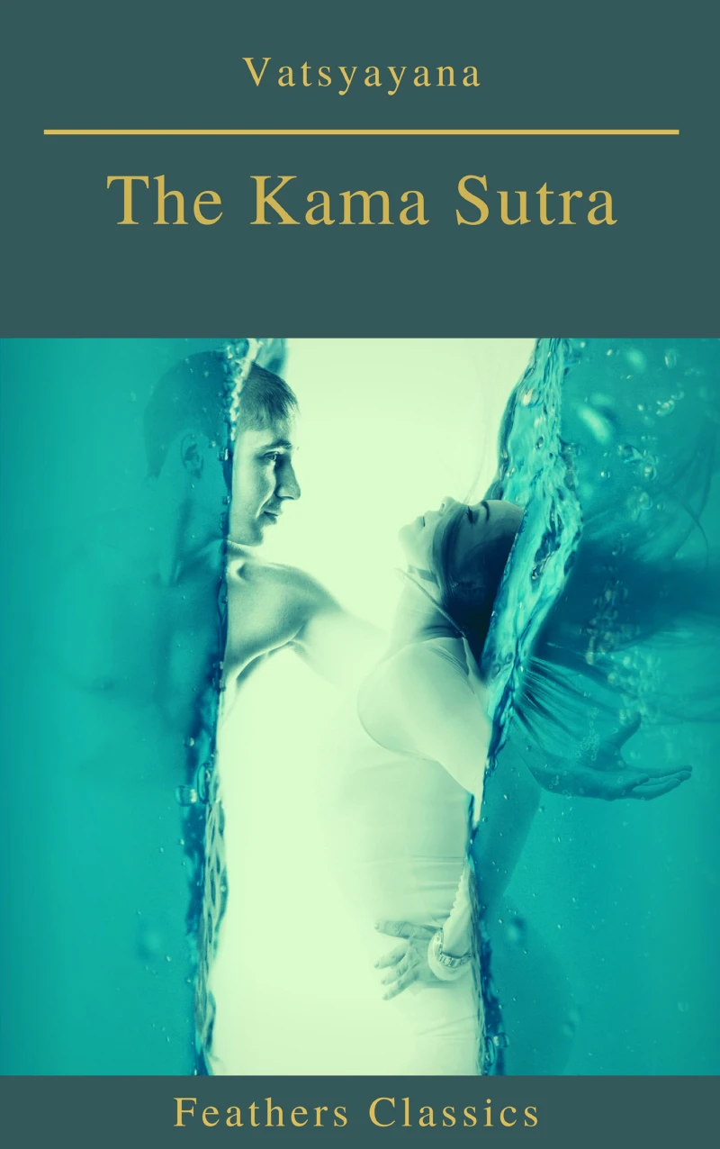 Portada: The Kama Sutra (annotated)(Best Navigation, Active TOC) (Feathers Classics)