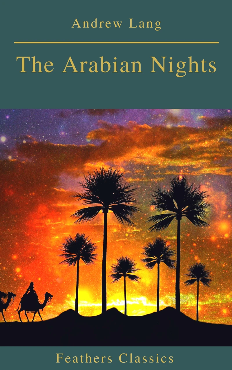 Portada: The Arabian Nights (Best Navigation, Active TOC)(Feathers Classics)