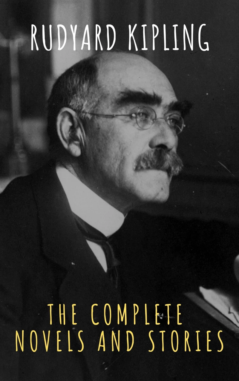 Portada: Rudyard Kipling : The Complete  Novels and Stories
