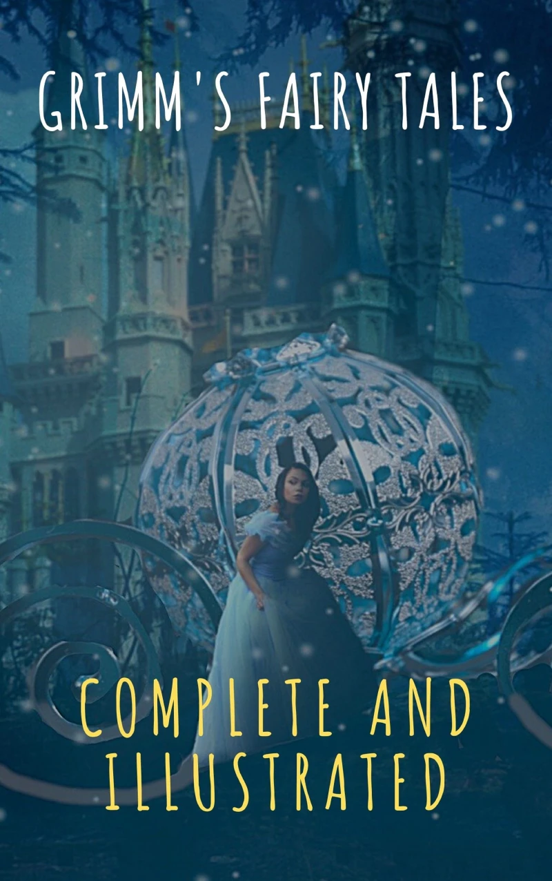 Portada: Grimm's Fairy Tales: Complete and Illustrated